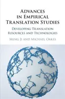 Előrelépések az empirikus fordítástudományban: Fordítási források és technológiák fejlesztése - Advances in Empirical Translation Studies: Developing Translation Resources and Technologies