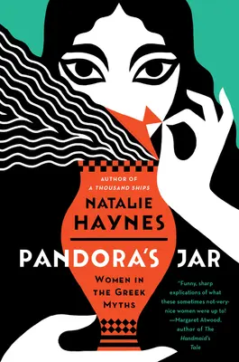 Pandora korsója: Nők a görög mítoszokban - Pandora's Jar: Women in the Greek Myths