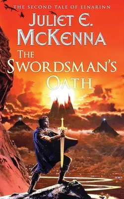 A kardforgató esküje: Einarinn második meséje - The Swordsman's Oath: The Second Tale of Einarinn