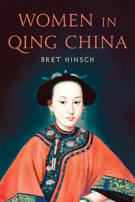 Nők a Csing-kínában - Women in Qing China