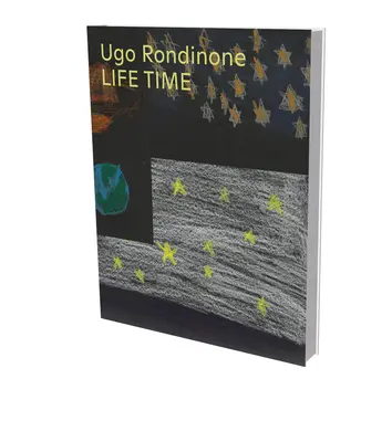 Ugo Rondinone: Cat. Schirn Kunsthalle Frankfurt - Ugo Rondinone: Life Time: Cat. Schirn Kunsthalle Frankfurt