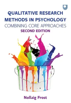 Minőségi kutatási módszerek a pszichológiában: Az alapvető megközelítések kombinálása - Qualitative Research Methods in Psychology: Combining Core Approaches