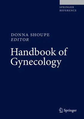 A nőgyógyászat kézikönyve - Handbook of Gynecology