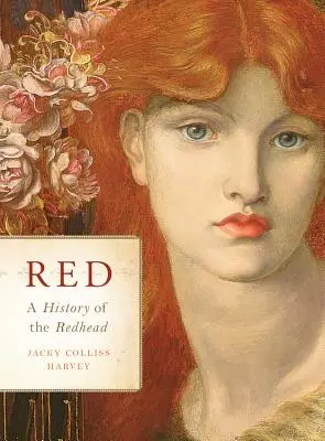 Red: A vörös hajúak története - Red: A History of the Redhead