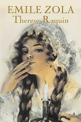 Therese Raquin by Emile Zola, Fikció, Klasszikusok - Therese Raquin by Emile Zola, Fiction, Classics