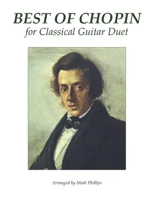 Best of Chopin klasszikus gitár duóra - Best of Chopin for Classical Guitar Duet