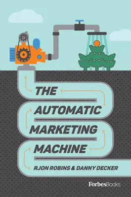 Az automata marketinggép - The Automatic Marketing Machine