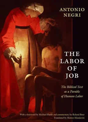 A munka munkája: A bibliai szöveg mint az emberi munka példázata - The Labor of Job: The Biblical Text as a Parable of Human Labor