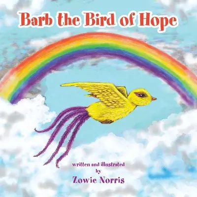 Barb, a remény madara - Barb the Bird of Hope