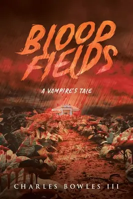 Vérmezők: A Vampire's Tale - Blood Fields: A Vampire's Tale