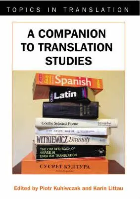 A Companion to Translation Studies (A fordítástanulmányok kísérője) - A Companion to Translation Studies