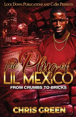 Lil Mexico dugója - The Plug of Lil Mexico