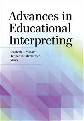 Fejlemények az oktatási tolmácsolásban - Advances in Educational Interpreting