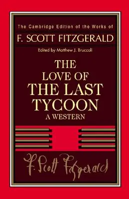 Fitzgerald: Gatsby: Az utolsó mágnás szerelme: Egy western - Fitzgerald: The Love of the Last Tycoon: A Western