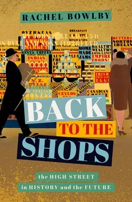 Zpět do obchodů: Hlavní ulice v historii a budoucnosti - Back to the Shops: The High Street in History and the Future