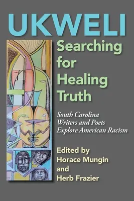 Ukweli: A gyógyító igazság keresése - Ukweli: The Search for Healing Truth