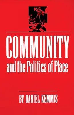 Közösség és a hely politikája - Community and the Politics of Place