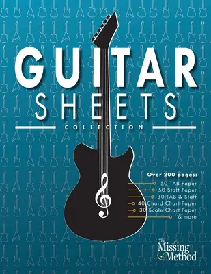 Guitar Sheets Collection: Több mint 200 oldalnyi üres TAB papír, Staff papír, akkord táblázat papír, skála táblázat papír, és még több - Guitar Sheets Collection: Over 200 pages of Blank TAB Paper, Staff Paper, Chord Chart Paper, Scale Chart Paper, & More