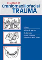 A koponya-, állkapocs- és arcbőr-trauma alapjai - Essentials of Craniomaxillofacial Trauma