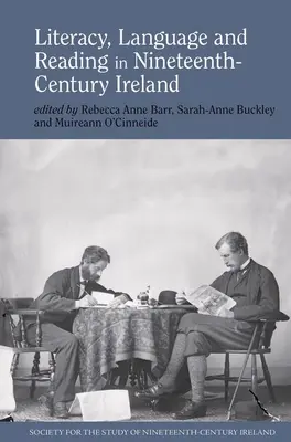 Írástudás, nyelv és olvasás a tizenkilencedik századi Írországban - Literacy, Language and Reading in Nineteenth-Century Ireland