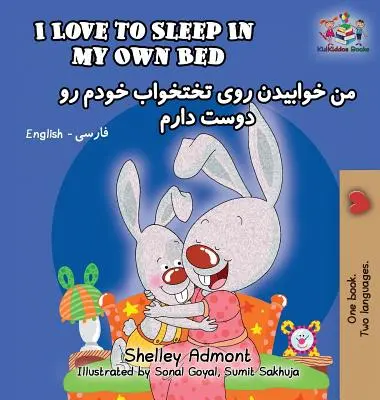 I Love to Sleep in My Own Bed: Angol Farsi-Persian - I Love to Sleep in My Own Bed: English Farsi-Persian