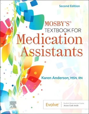 Mosby's Textbook for Medication Assistants (Mosby tankönyve a gyógyászati asszisztensek számára) - Mosby's Textbook for Medication Assistants