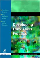 A koragyermekkori gyakorlat fejlesztése - Developing Early Years Practice