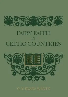 Tündérhit a kelta országokban - Fairy Faith In Celtic Countries