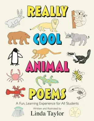 Igazán klassz állatversek: Szórakoztató, tanulási élmény minden diák számára - Really Cool Animal Poems: A Fun, Learning Experience for All Students