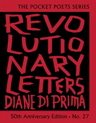 Forradalmi levelek: 50. évfordulós kiadás: Zsebköltők sorozat 27. - Revolutionary Letters: 50th Anniversary Edition: Pocket Poets Series No. 27