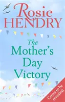 Anyák napi győzelem - a BRANDÚJ felemelő háborús családi saga - Mother's Day Victory - the BRAND NEW uplifting wartime family saga