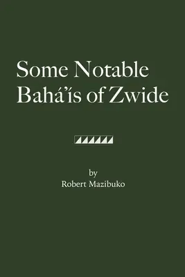 Néhány figyelemre méltó Bah's of Zwide - Some Notable Bah's of Zwide