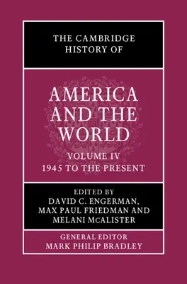 The Cambridge History of America and the World: Volume 4, 1945-től napjainkig - The Cambridge History of America and the World: Volume 4, 1945 to the Present