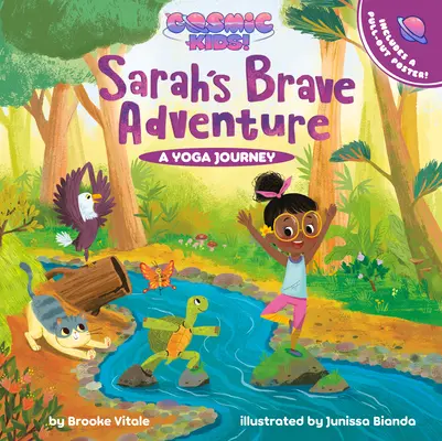 Sarah bátor kalandja: Egy kozmikus gyerekjóga utazás - Sarah's Brave Adventure: A Cosmic Kids Yoga Journey