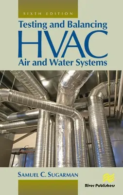 HVAC levegő- és vízrendszerek tesztelése és kiegyensúlyozása - Testing and Balancing HVAC Air and Water Systems