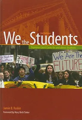 Mi, diákok: Keménykötéses kiadás (átdolgozott kiadás) - We the Students: Supreme Court Cases for and about Students, 3rd Edition Hardbound Edition (Revised)