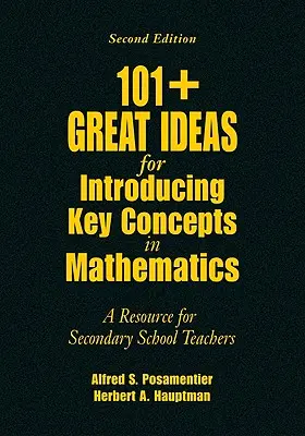 101+ Nagyszerű ötlet a kulcsfogalmak bevezetéséhez a matematikában: Forrás középiskolai tanárok számára - 101+ Great Ideas for Introducing Key Concepts in Mathematics: A Resource for Secondary School Teachers