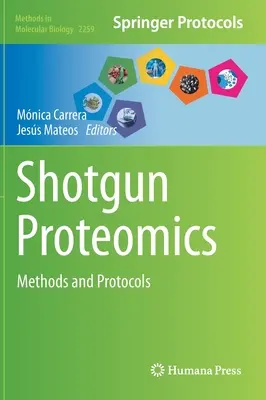 Shotgun Proteomics: Módszerek és protokollok - Shotgun Proteomics: Methods and Protocols