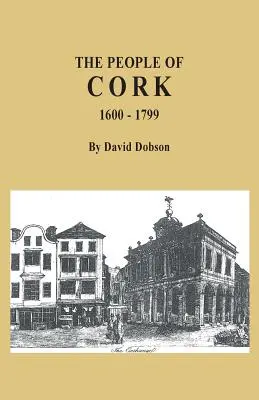 Cork népe, 1600-1799 - The People of Cork, 1600-1799