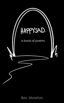 HappySad: verseskötet - HappySad: a book of poems