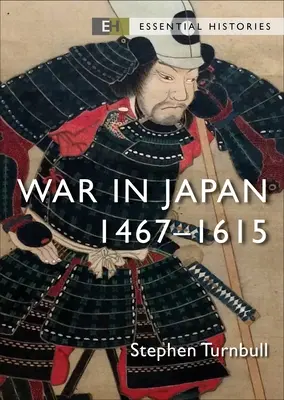 Háború Japánban: 1467-1615 - War in Japan: 1467-1615