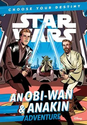 Star Wars egy Obi-wan és Anakin kalandja: A Choose Your Destiny Chapter Book - Star Wars an Obi-wan & Anakin Adventure: A Choose Your Destiny Chapter Book