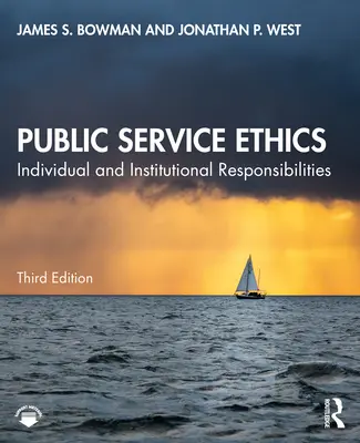 Közszolgálati etika: Egyéni és intézményi felelősségek - Public Service Ethics: Individual and Institutional Responsibilities