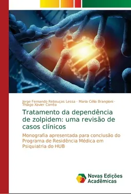 Tratamento da dependncia de zolpidem: uma reviso de casos clnicos