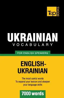 Ukrán szókincs angolul beszélőknek - 7000 szó - Ukrainian vocabulary for English speakers - 7000 words