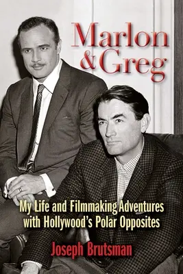 Marlon és Greg: Életem és filmes kalandjaim Hollywood sarki ellentéteivel - Marlon & Greg: My Life and Filmmaking Adventures with Hollywood's Polar Opposites