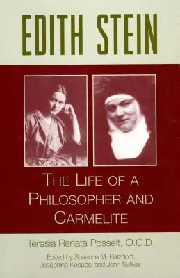 Edith Stein: Egy filozófus és karmelita élete - Edith Stein: The Life of a Philosopher and Carmelite