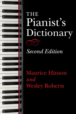 A zongorista szótára, második kiadás - The Pianist's Dictionary, Second Edition