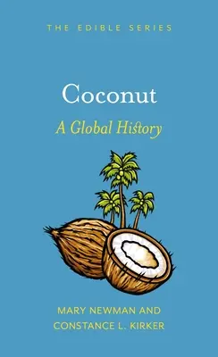 Kókuszdió: A Global History - Coconut: A Global History