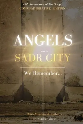 Angyalok Szadrvárosban: Emlékezünk - Angels in Sadr City: We Remember